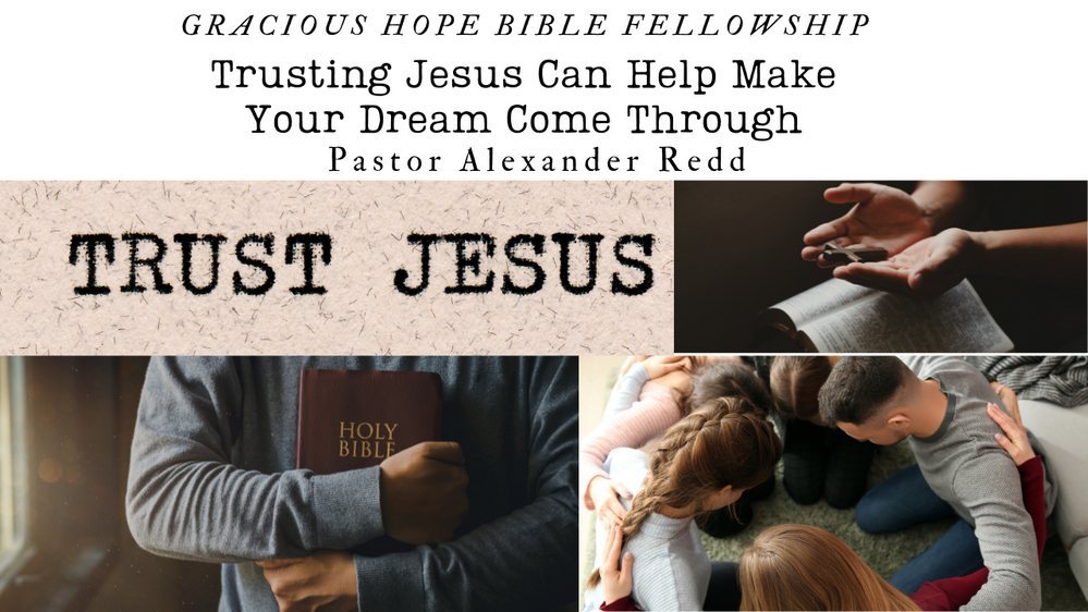 Artwork for the post “Trusting Christ Can Help Make Your Dream Come Through”