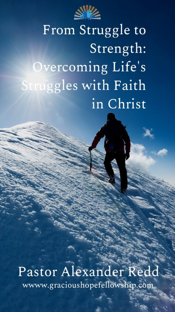 Artwork for the post “From Struggle to Strength: Overcoming Life's Challenges with Faith in Christ”