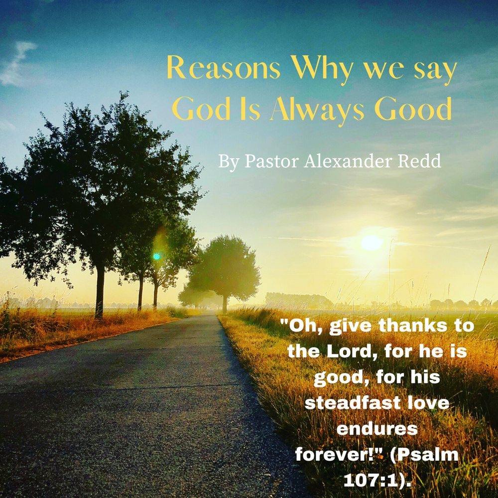 Artwork for the post “Reasons Why We Say God Is Always Good”