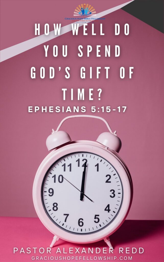 Artwork for the post “How Well Do You Spend God’s Gift of Time?”