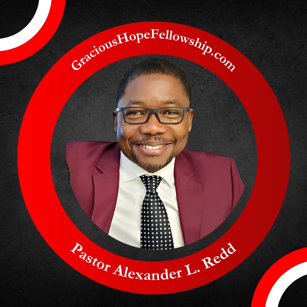 Pastor Alexander L. Redd, smiling, in glasses, a burgundy jacket and a polka dot tie, framed by a red ring reading GraciousHopeFellowship.com